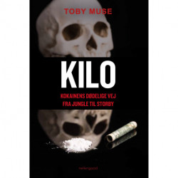 Kilo - Kokainens dødelige vej fra jungle til storby