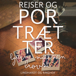Rejser og portrætter