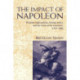 The Impact of Napoleon: Prussian High Politics, Foreign Policy and the Crisis of the Executive, 1797–1806