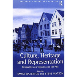 Culture, Heritage and Representation: Perspectives on Visuality and the Past