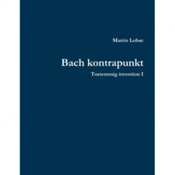 Bach kontrapunkt: Tostemmig invention I