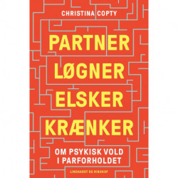 Partner, løgner, elsker, krænker: Om psykisk vold i parforholdet