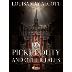 On Picket Duty, and other tales