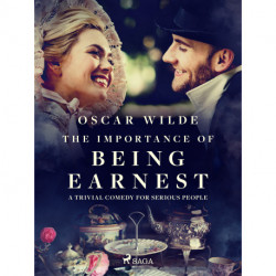 The Importance of Being Earnest: A Trivial Comedy for Serious People