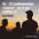 Nu - 33 guddommelige romaner - og et par stykker til