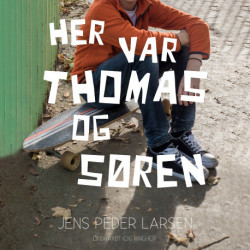 Her var Thomas og Søren