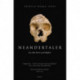 Neandertaler: Liv, død, kunst og kærlighed