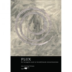 Flux: en bevægelse mod heraklitiansk nietzscheanisme