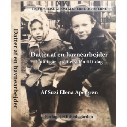 Datter af en havnearbejder: Født i går - på tærsklen til i dag