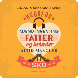 Hvorfor mænd ingenting fatter og kvinder altid mangler sko