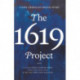 The 1619 Project: A New American Origin Story