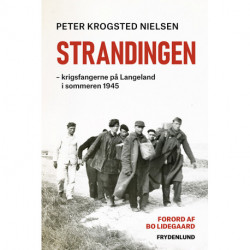 Strandingen: krigsfangerne på Langeland i sommeren 1945