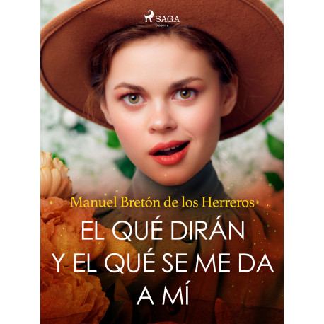 El qué dirán y el qué se me da a mí