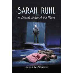 Sarah Ruhl: A Critical Study of the Plays