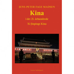 Kina i det 21. århundrede: Xi Jinpings Kina