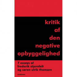 Kritik af den negative opbyggelighed: 7 essays