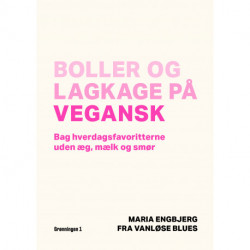 Boller og lagkage på vegansk: bag hverdagsfavoritterne uden æg, mælk og smør