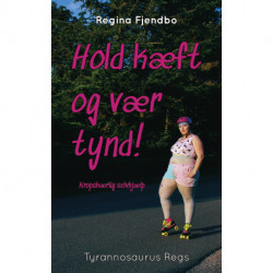 Hold kæft og vær tynd!: Kropskærlig selvhjælp