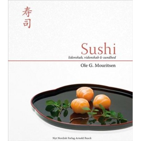 Sushi: Lidenskab- videnskab  sundhed