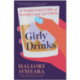 Girly Drinks: A World History of Women and Alcohol