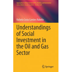 Understandings of Social Investment in the Oil and Gas Sector