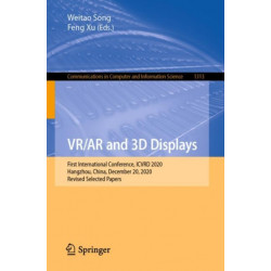 VR/AR and 3D Displays: First International Conference, ICVRD 2020, Hangzhou, China, December 20, 2020, Revised Selected Papers