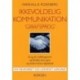 Ikkevoldelig kommunikation - Girafsprog: Brug din indfølingsevne og få både dine egne og andres behov tilgodeset