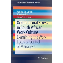 Occupational Stress in South African Work Culture: Examining the Work Locus of Control of Managers