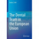 The Dental Team in the European Union