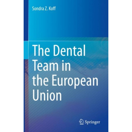 The Dental Team in the European Union
