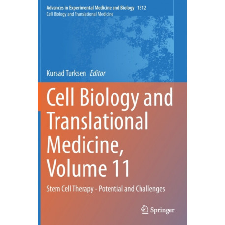Cell Biology and Translational Medicine, Volume 11: Stem Cell Therapy - Potential and Challenges