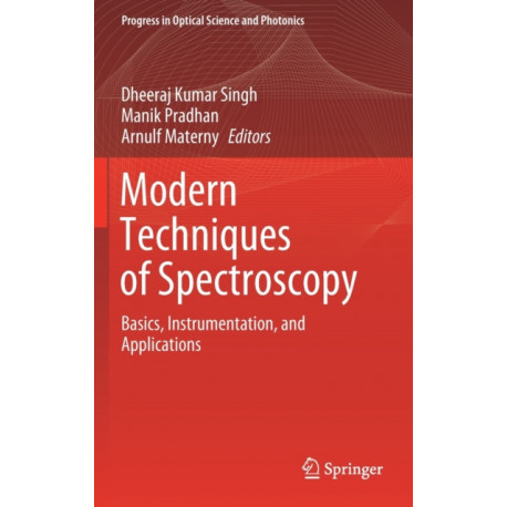 Modern Techniques of Spectroscopy: Basics, Instrumentation, and Applications