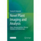 Novel Plant Imaging and Analysis: Water, Elements and Gas, Utilizing Radiation and Radioisotopes