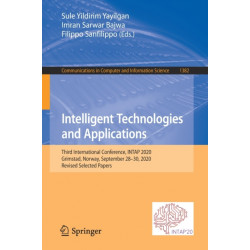Intelligent Technologies and Applications: Third International Conference, INTAP 2020, Gjøvik, Norway, September 28–30, 2020, Revised Selected Papers