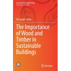 The Importance of Wood and Timber in Sustainable Buildings