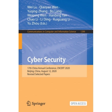 Cyber Security: 17th China Annual Conference, CNCERT 2020, Beijing, China, August 12, 2020, Revised Selected Papers