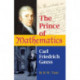 The Prince of Mathematics: Carl Friedrich Gauss