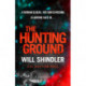 The Hunting Ground: A gripping detective novel that will give you chills