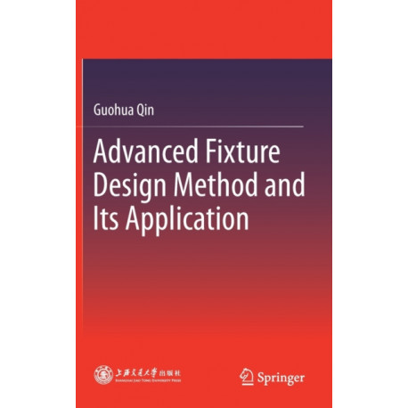 Advanced Fixture Design Method and Its Application