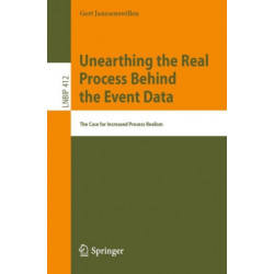 Unearthing the Real Process Behind the Event Data: The Case for Increased Process Realism