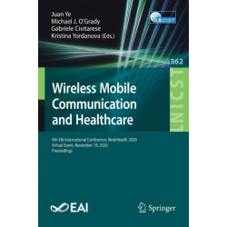 Wireless Mobile Communication and Healthcare: 9th EAI International Conference, MobiHealth 2020, Virtual Event, November 19, 2020, Proceedings