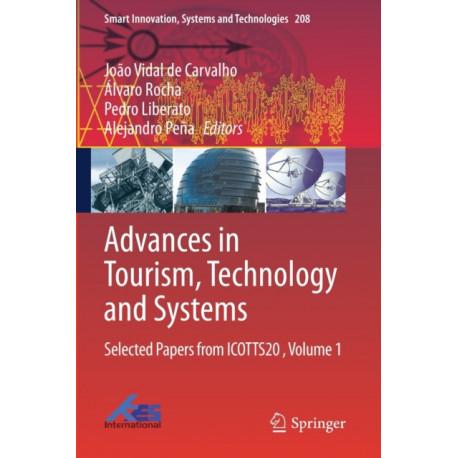 Advances in Tourism, Technology and Systems: Selected Papers from ICOTTS20 , Volume 1