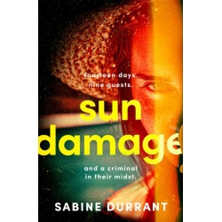 Sun Damage: The most suspenseful crime thriller of 2023 from the Sunday Times bestselling author of Lie With Me - 'perfect poolside reading' The Guardian