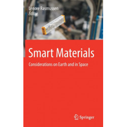 Smart Materials: Considerations on Earth and in Space