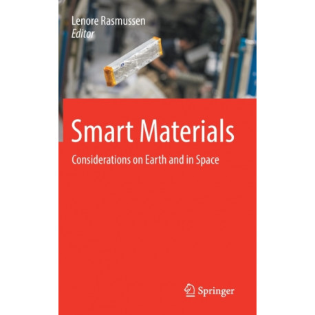 Smart Materials: Considerations on Earth and in Space