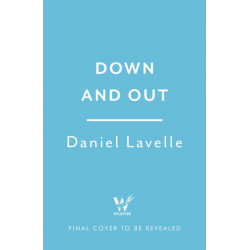 Down and Out: Surviving the Homelessness Crisis, by the 2023 Orwell Prize-winning journalist and author