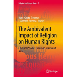 The Ambivalent Impact of Religion on Human Rights: Empirical Studies in Europe, Africa and Asia