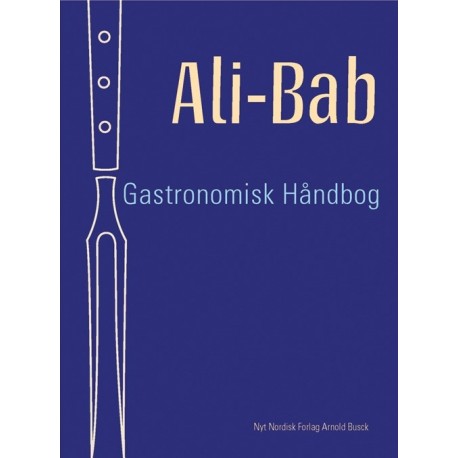 Ali-Bab Gastronomisk håndbog: .