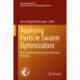 Applying Particle Swarm Optimization: New Solutions and Cases for Optimized Portfolios