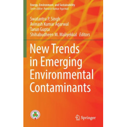 New Trends in Emerging Environmental Contaminants